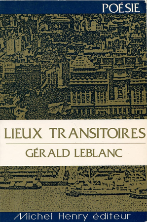 Lieux Transitoires Gérald Leblanc